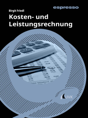 cover image of Kosten- und Leistungsrechnung